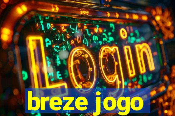 breze jogo